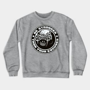 Stronger - Fitness Motivation Cartoon 02 Crewneck Sweatshirt